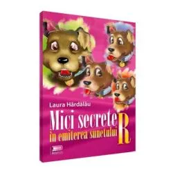 Mici secrete in emiterea sunetului R de Laura Hardalau