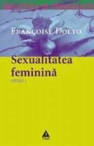 Opere 3 - Sexualitatea feminina