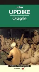 Orasele de John Updike
