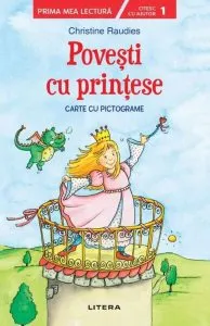 Povești cu prințese. Carte cu pictograme. Citesc cu ajutor (Nivelul 1) de Christiane Wittenburg