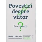 Povestiri despre viitor de David Christian