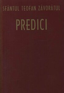 Predici. Sfantul Teofan Zavoratul