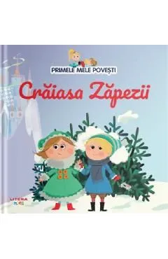 Primele mele povesti. Craiasa Zapezii de Autor Anonim
