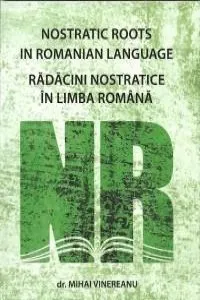 Radacini nostratice in limba romana (romana/engleza) de Pia Branza