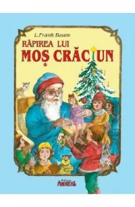 Rapirea lui Mos Craciun de L. Frank Baum
