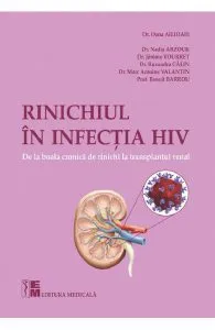 Rinichiul in infectia HIV. De la boala cronica de rinichi la transplantul renal de Oana Ailioaie
