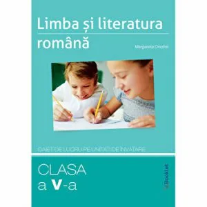 Romana - unitati de inv. cl.5 de Margareta Onofrei