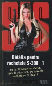 SAS 111. Batalia pentru rachetele S-300, Vol. 1 de Gerard de Villiers