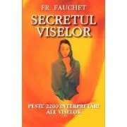 Secretul viselor de Fr. Fauchet