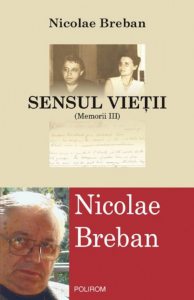 Sensul vietii. Memorii, Vol. 3