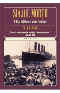 Siajul mortii. Ultima calatorie a navei Lusitania