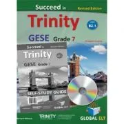 Succeed in Trinity GESE grade 7 CEFR level B2. 1 self-study edition de Bernard Milward