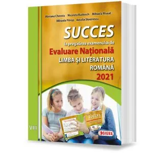 SUCCES la pregătirea examenului de Evaluare Națională la Limba română pentru clasa a VIII-a 2021