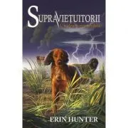 SUPRAVIETUITORII. CARTEA A IV-A. UN DRUM PRIMEJDIOS de Erin Hunter