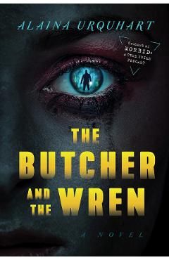 The Butcher and the Wren