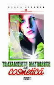 Tratamente naturiste in cosmetica de Eugen Giurgiu