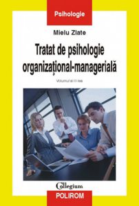 Tratat de psihologie organizational-manageriala, Vol. II