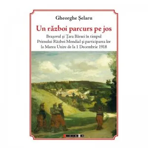 Un razboi parcurs pe jos de Gheorghe Selaru
