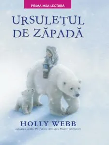 Ursuletul de zapada. de Holly Webb