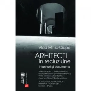 Arhitecti in recluziune de Vlad Mitric