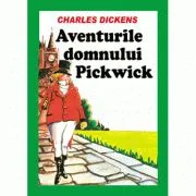 Aventurile Domnului Pickwick de Charles Dickens