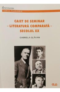 Caiet de seminar. Literatura comparata Secolul XX