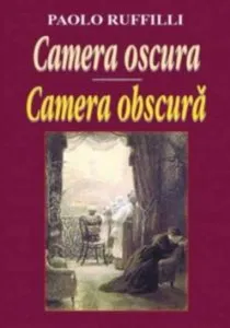Camera oscura / Camera obscura de Paolo Ruffilli