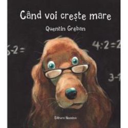 Cand voi creste mare