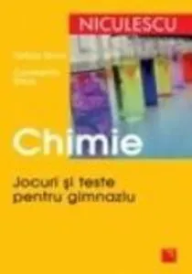 Chimie. Jocuri si teste pentru gimnaziu de Felicia Stroe