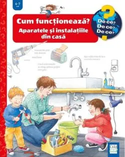Cum funcționează? Aparatele și instalațiile din casă de Ulrike Holzwarth-Raether