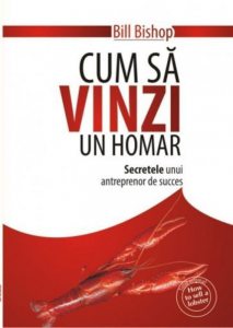 Cum sa vinzi un homar. Secretele unui antreprenor de succes