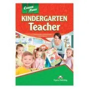 Curs limba engleza Career Paths Kindergarden Teacher Manualul elevului cu cross-platform application de Virginia Evans