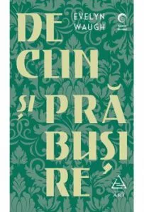 Declin si prabusire de Evelyn Waugh