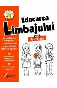 Educarea limbajului 4-5 ani (Colectia Stupul)