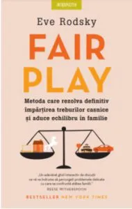 Fair play. Metoda care rezolva definitiv impartirea treburilor casnice si aduce echilibru in familie