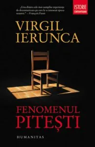 Fenomenul Pitesti de Virgil Ierunca