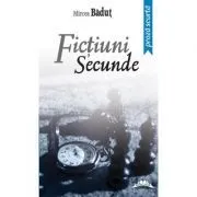 Fictiuni secunde. Editia a II-a de Mircea Badut