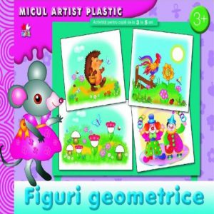 Figuri geometrice. Activitati pentru copiii de la 3 la 5 ani