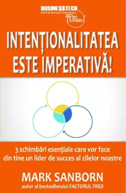 Intentionalitatea este imperativa!