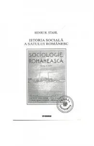 Istoria Sociala A Satului Romanesc de Henri H. Stahl
