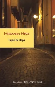 Lupul de stepă de Hermann Hesse