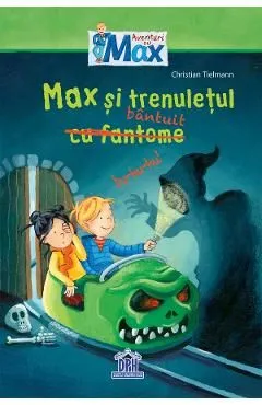 Max si trenuletul bantuit de Christian Tielmann