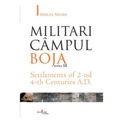 Militari Campul Boja, series III, Settlements of 2-nd 4-th Centuries A. D.