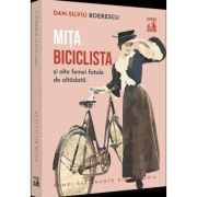 Mita Biciclista, femeia fatala de altadata