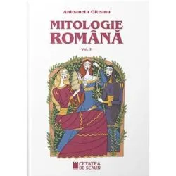 Mitologie romana 2 de Antoaneta Olteanu