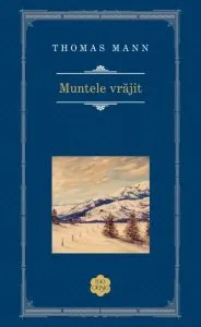 Muntele vrajit de Thomas Mann