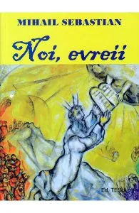 Noi, evreii de Mihail Sebastian