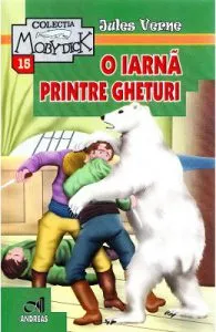 O iarna printre gheturi de Jules Verne