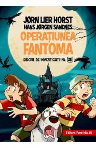 Operatiunea fantoma. Biroul de investigatii Nr.2 de Jorn Lier Horst