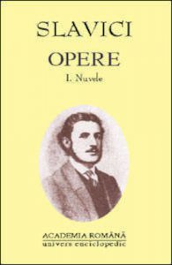 Opere. Ioan Slavici vol.I-II